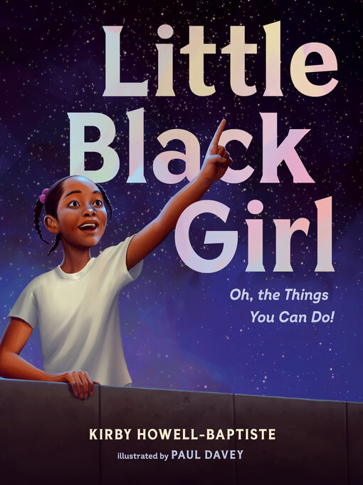 Title details for Little Black Girl by Kirby Howell-Baptiste - Wait list